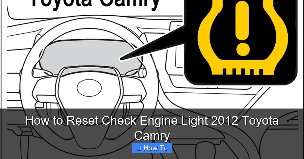 How to Reset Check Engine Light 2012 Toyota Camry