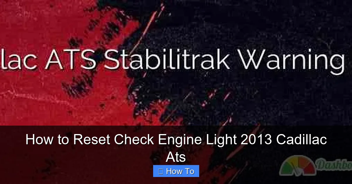 How to Reset Check Engine Light 2013 Cadillac Ats