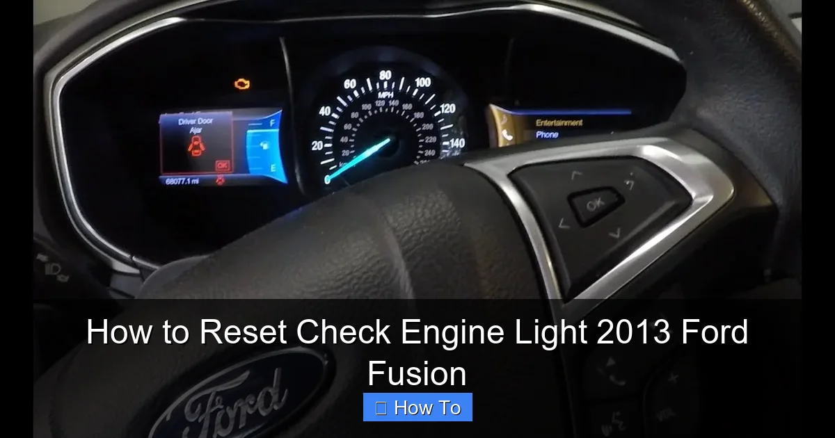 How to Reset Check Engine Light 2013 Ford Fusion