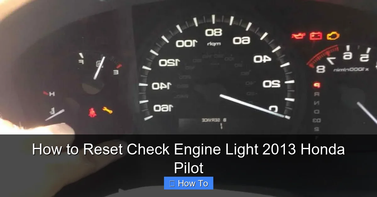 How to Reset Check Engine Light 2013 Honda Pilot