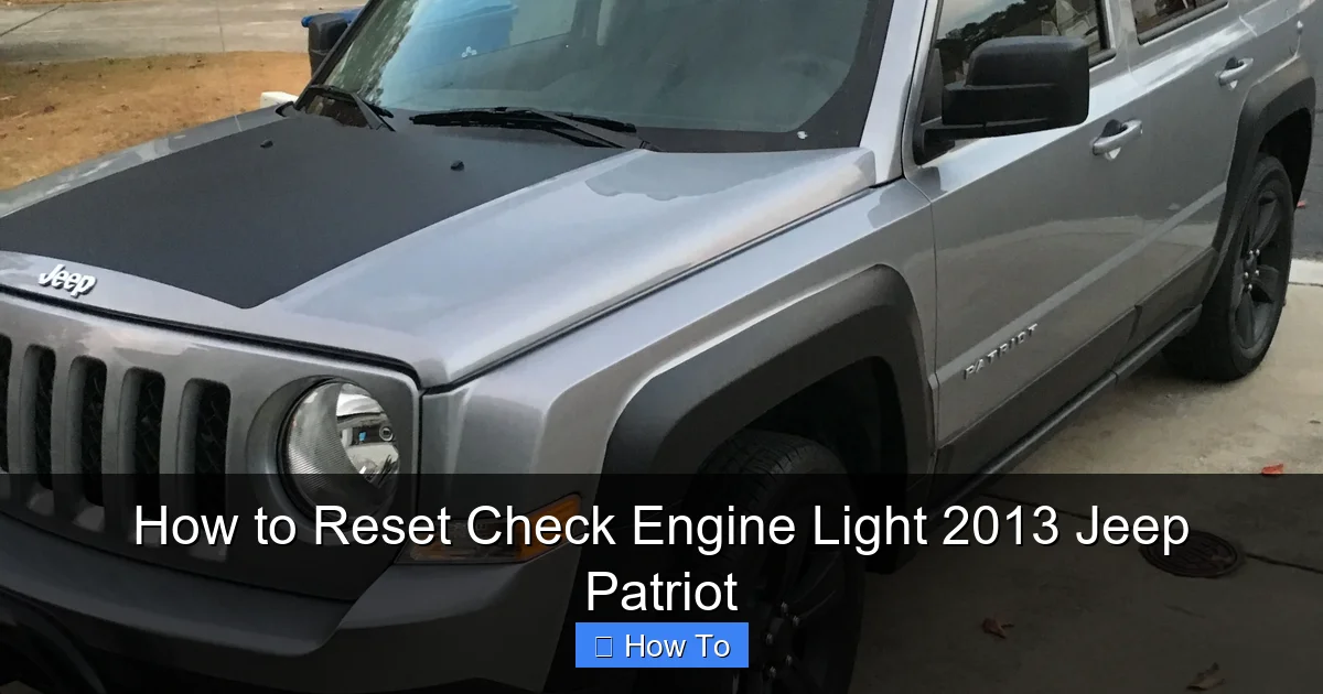 How to Reset Check Engine Light 2013 Jeep Patriot