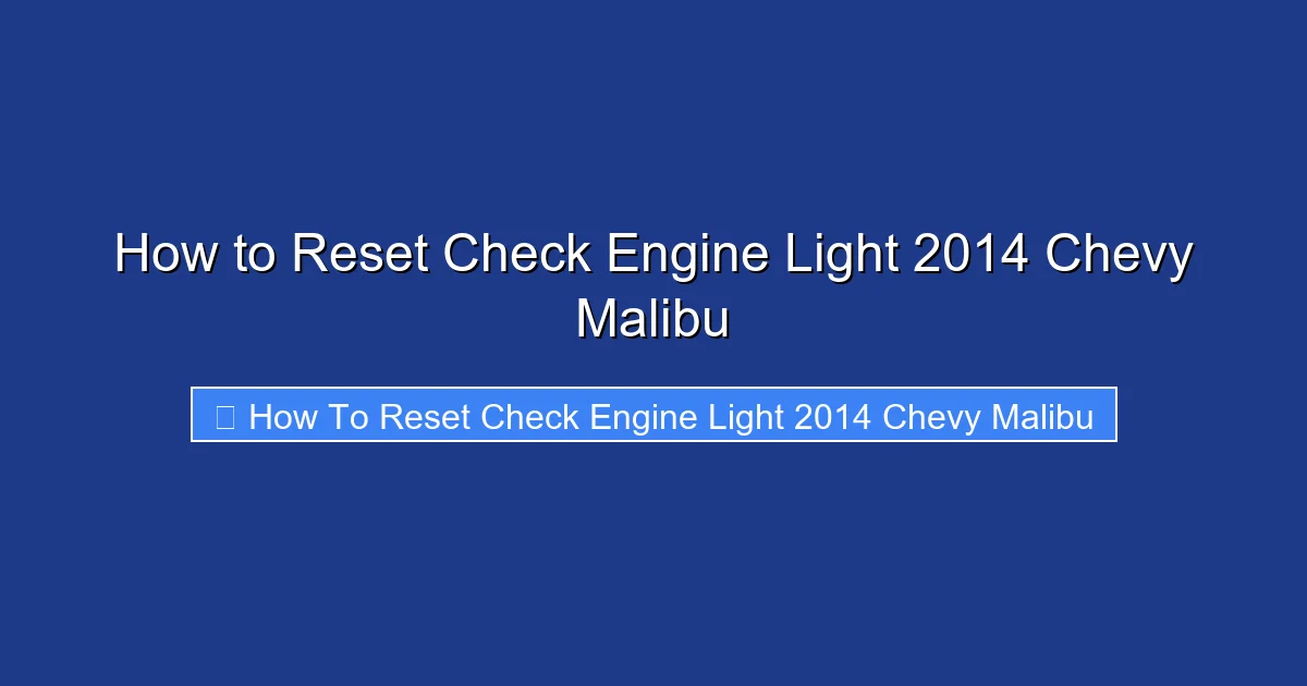 How to Reset Check Engine Light 2014 Chevy Malibu