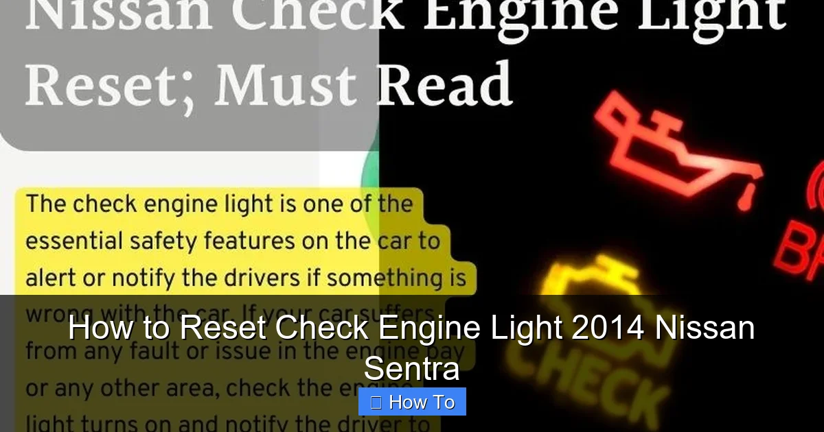 How to Reset Check Engine Light 2014 Nissan Sentra
