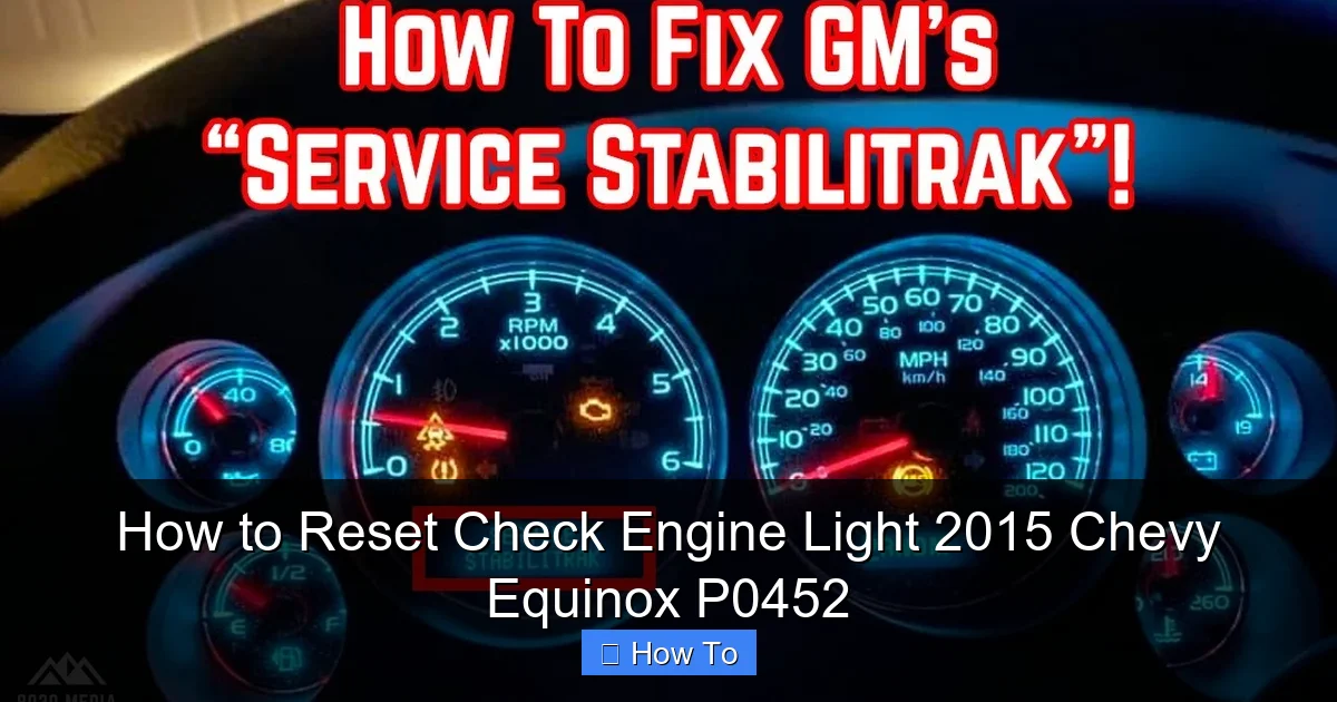 How to Reset Check Engine Light 2015 Chevy Equinox P0452