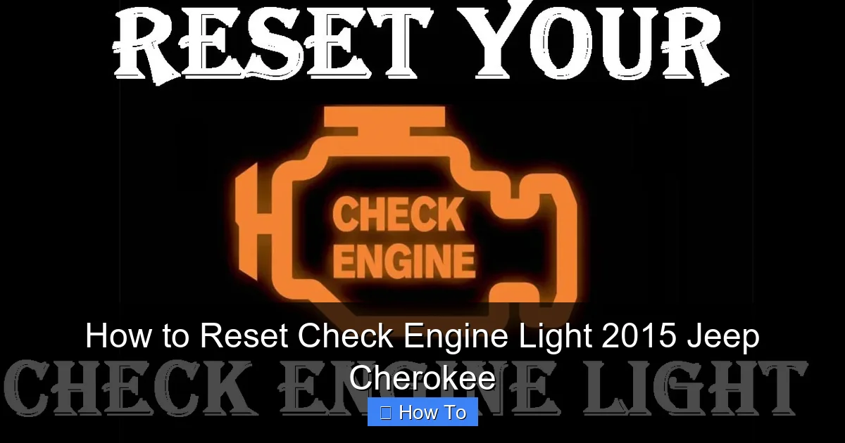 How to Reset Check Engine Light 2015 Jeep Cherokee