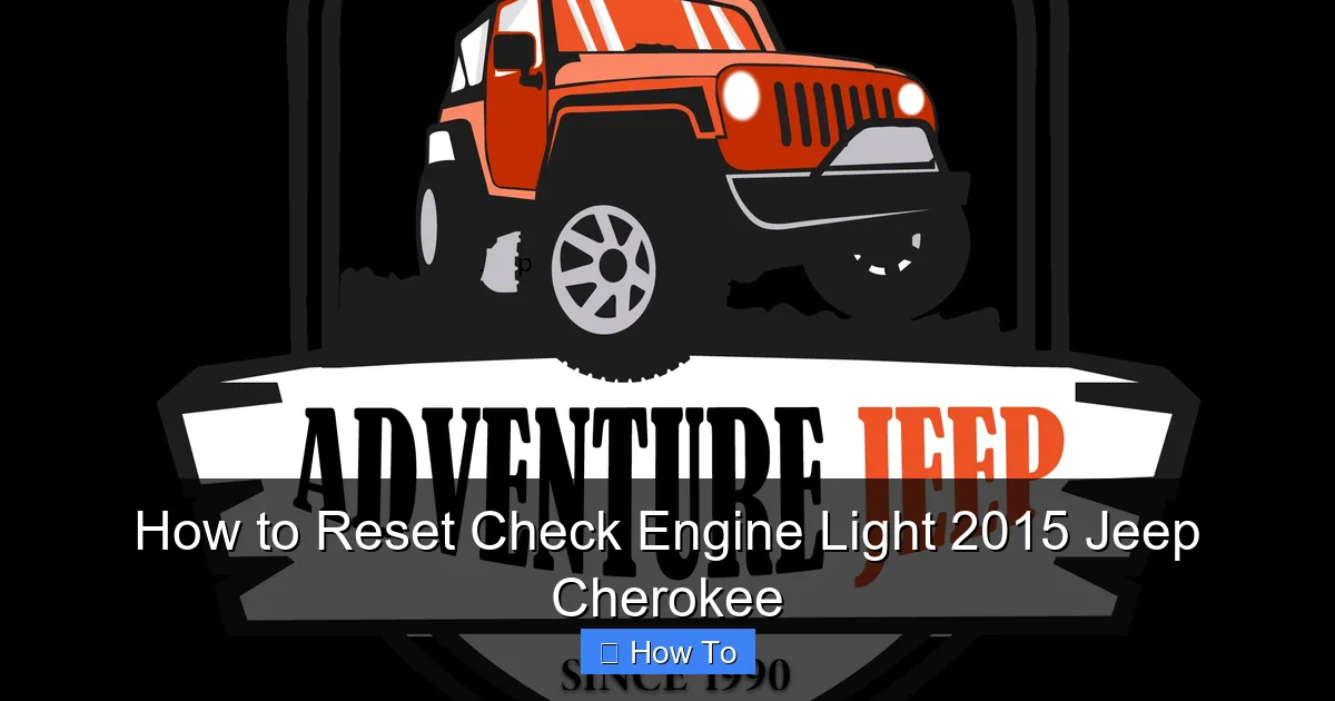 How to Reset Check Engine Light 2015 Jeep Cherokee