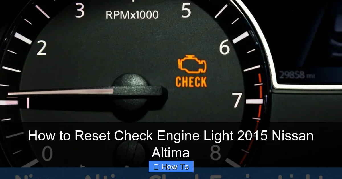 How to Reset Check Engine Light 2015 Nissan Altima