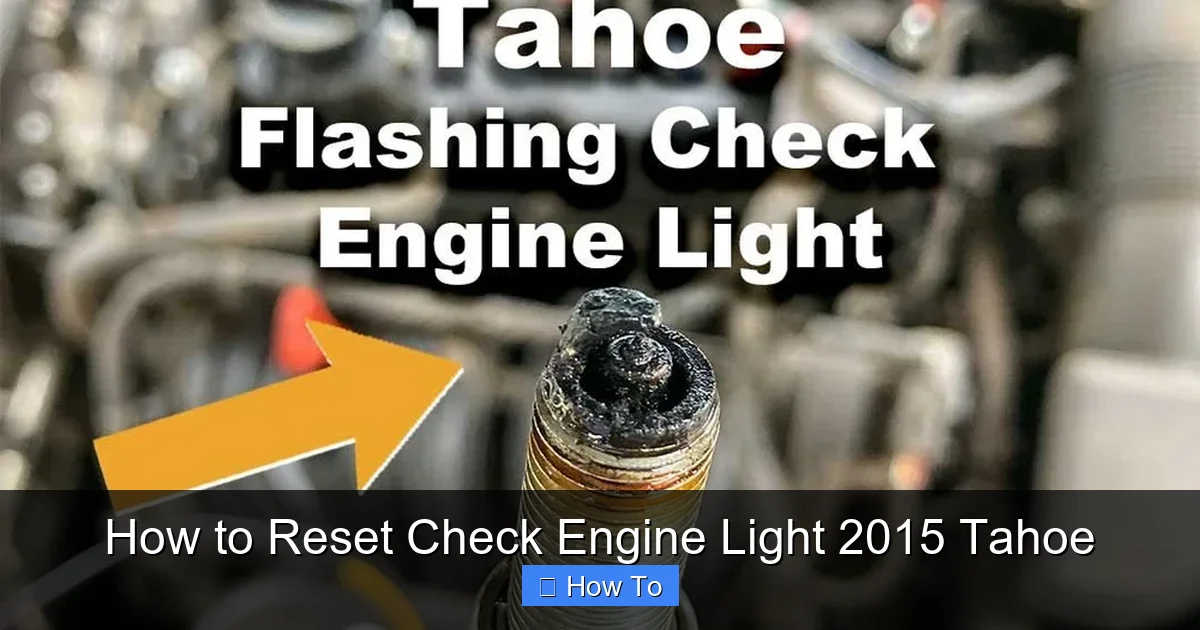 How to Reset Check Engine Light 2015 Tahoe