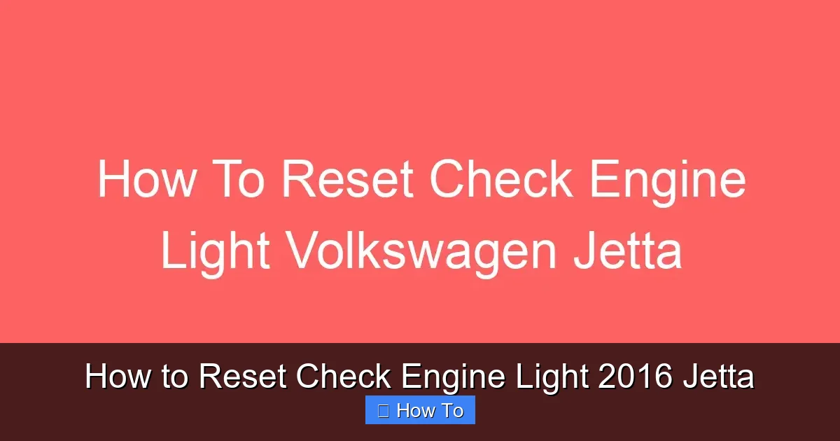 How to Reset Check Engine Light 2016 Jetta