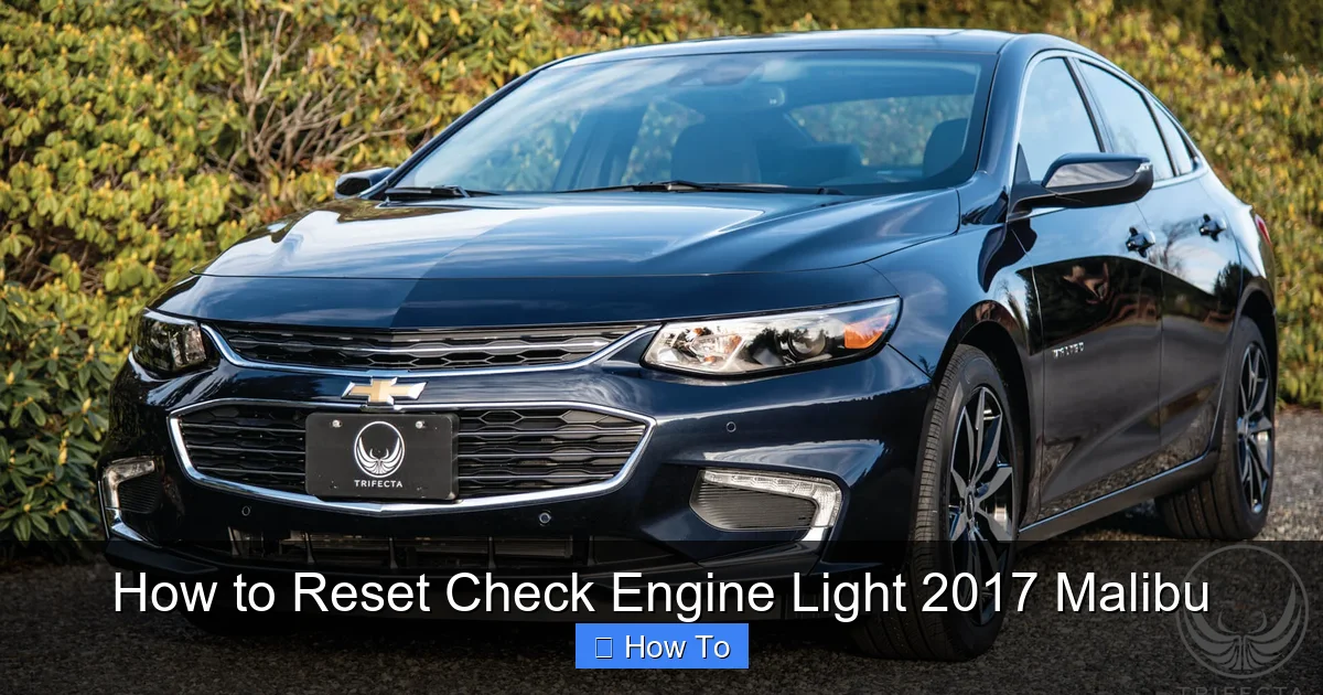 How to Reset Check Engine Light 2017 Malibu