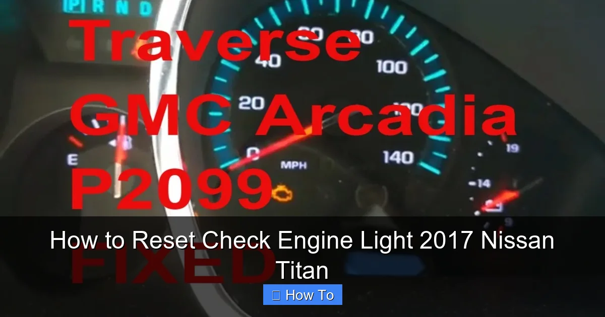 How to Reset Check Engine Light 2017 Nissan Titan