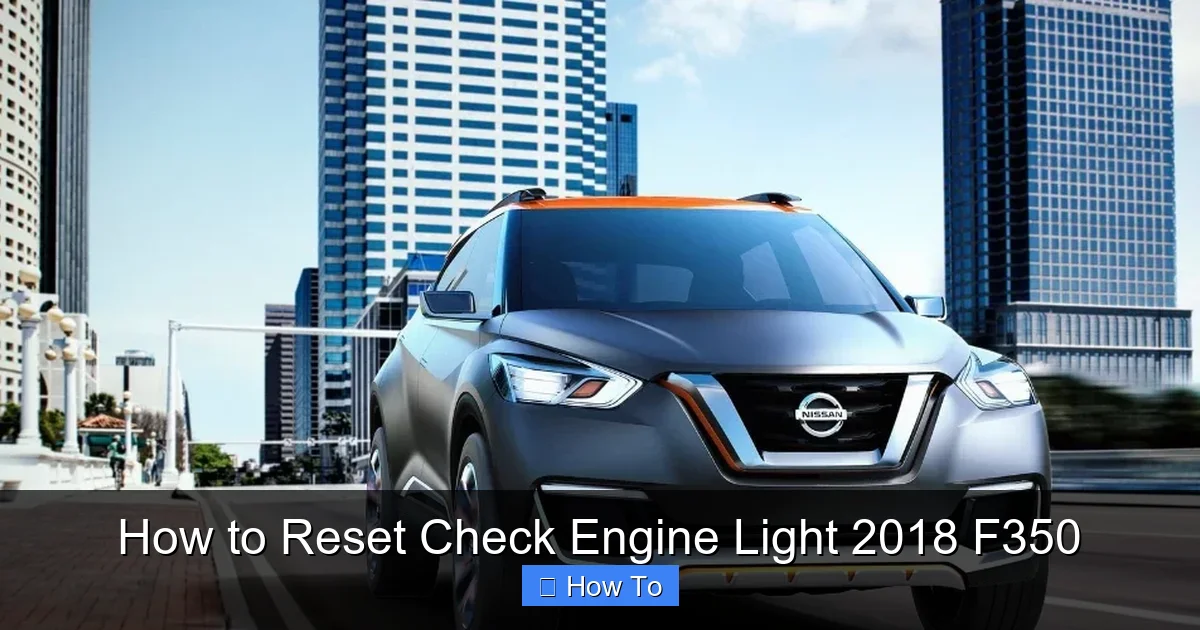 How to Reset Check Engine Light 2018 F350