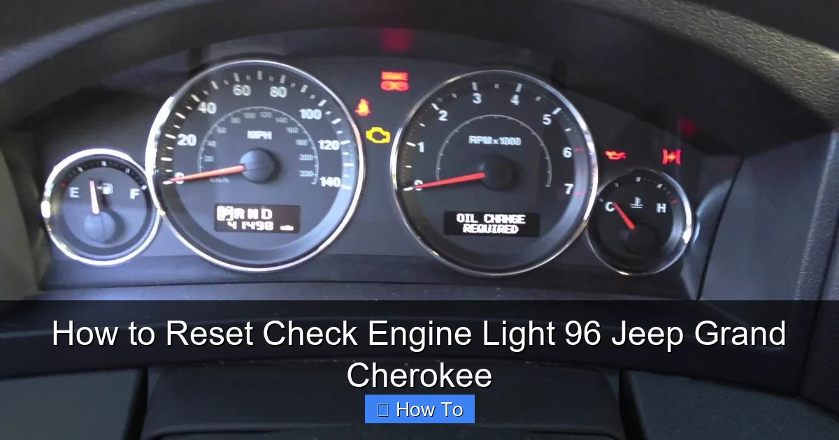 How to Reset Check Engine Light 96 Jeep Grand Cherokee