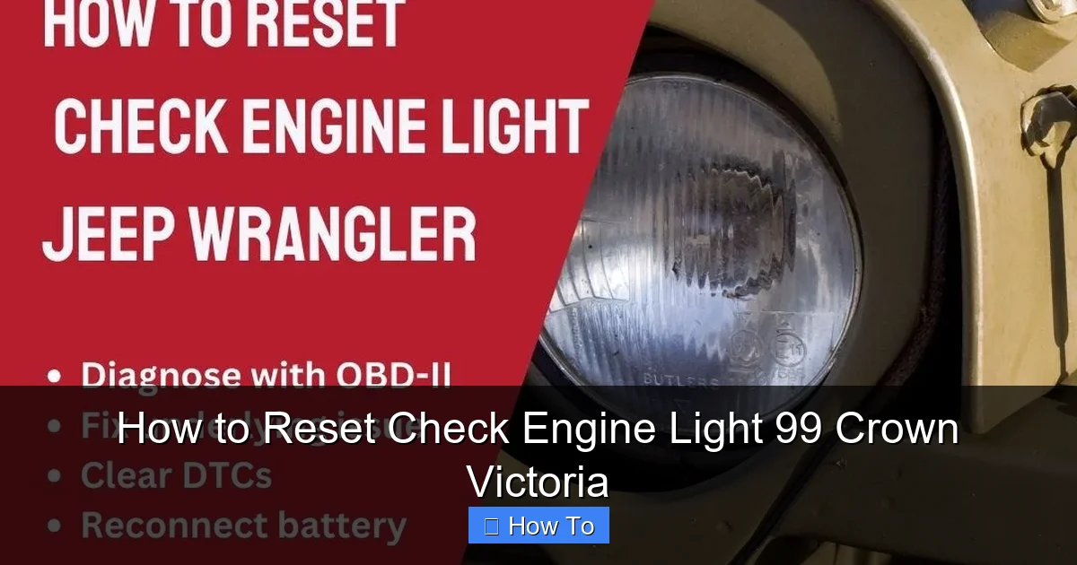 How to Reset Check Engine Light 99 Crown Victoria