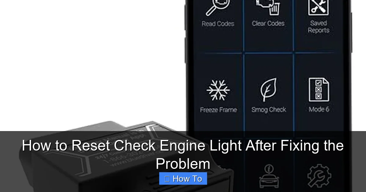 How to Reset Check Engine Light After Fixing the Problem