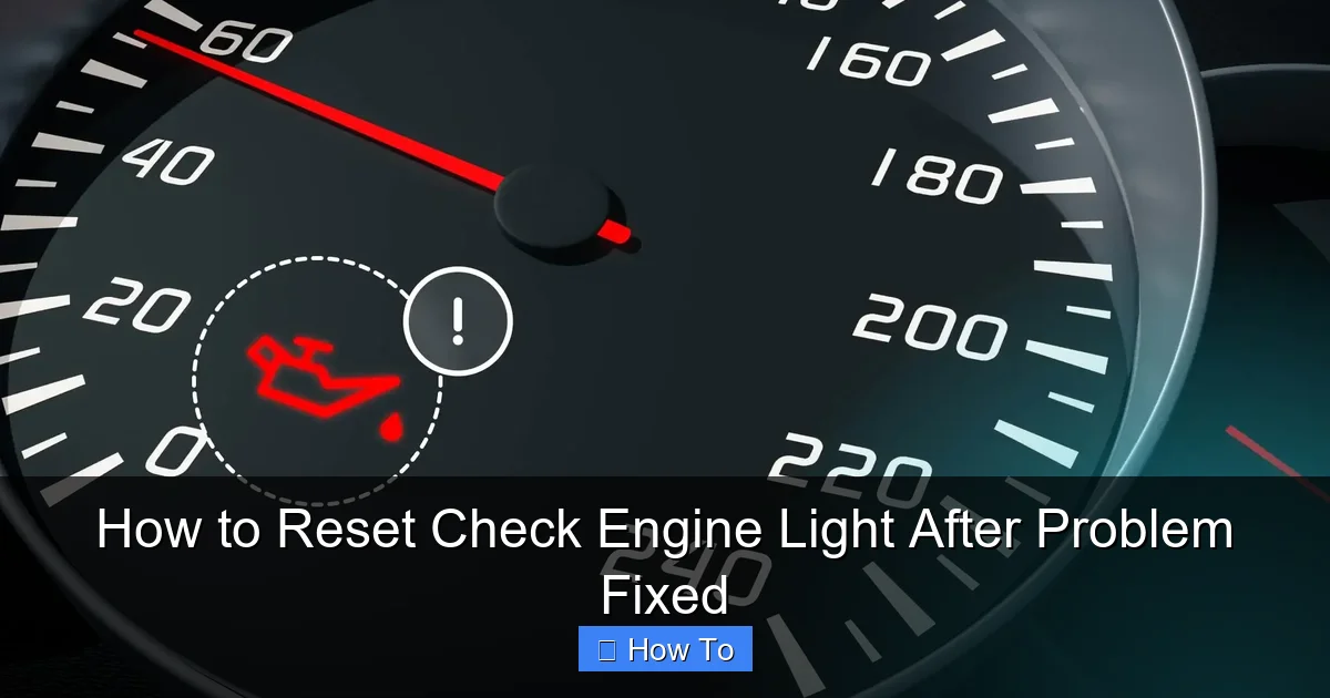 How to Reset Check Engine Light After Problem Fixed