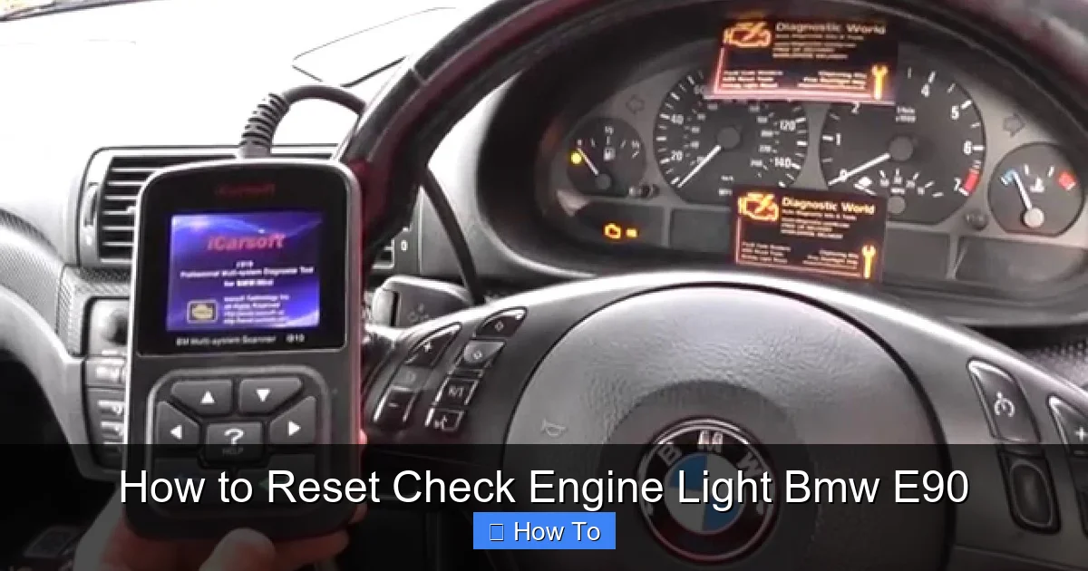 How to Reset Check Engine Light Bmw E90
