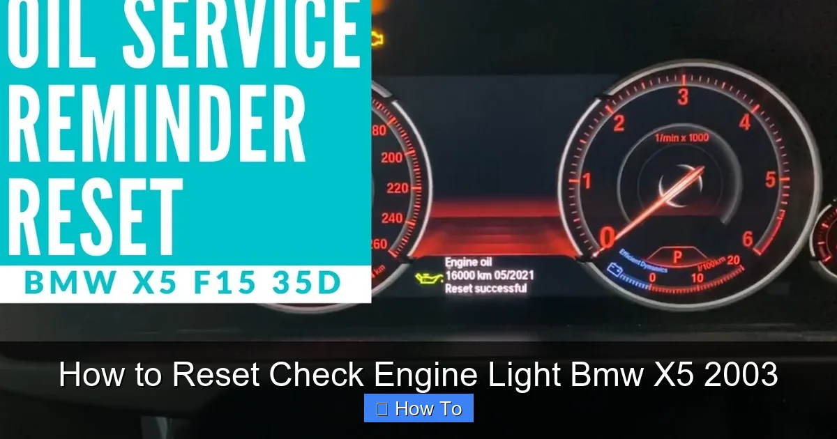 How to Reset Check Engine Light Bmw X5 2003