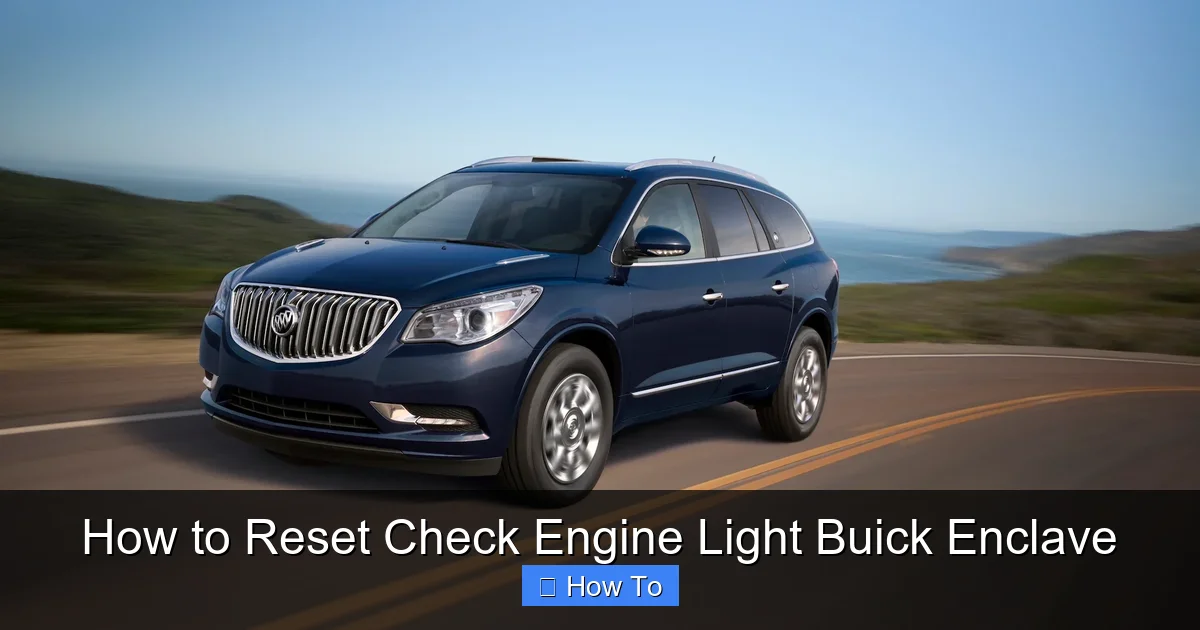 How to Reset Check Engine Light Buick Enclave