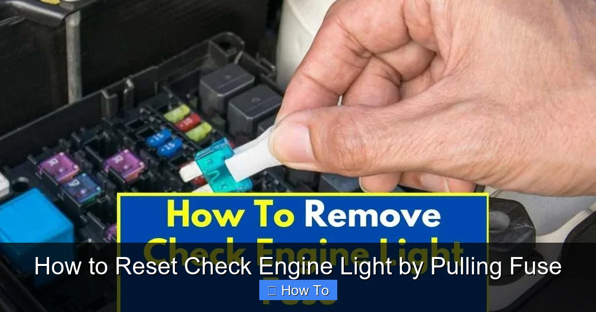 How to Reset Check Engine Light by Pulling Fuse