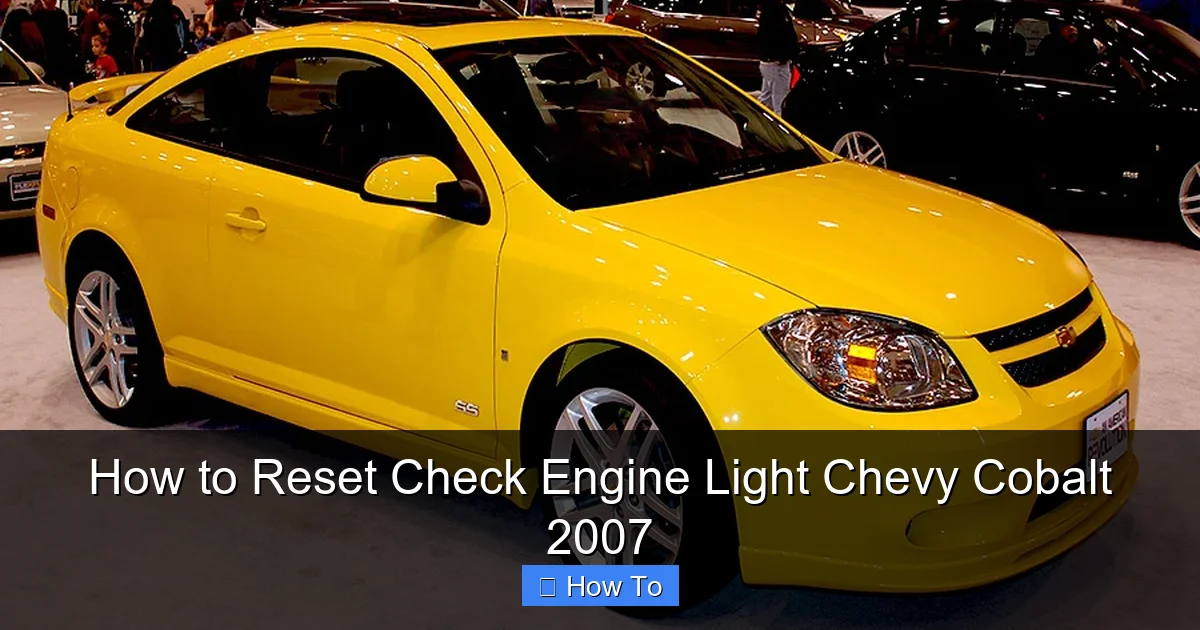 How to Reset Check Engine Light Chevy Cobalt 2007