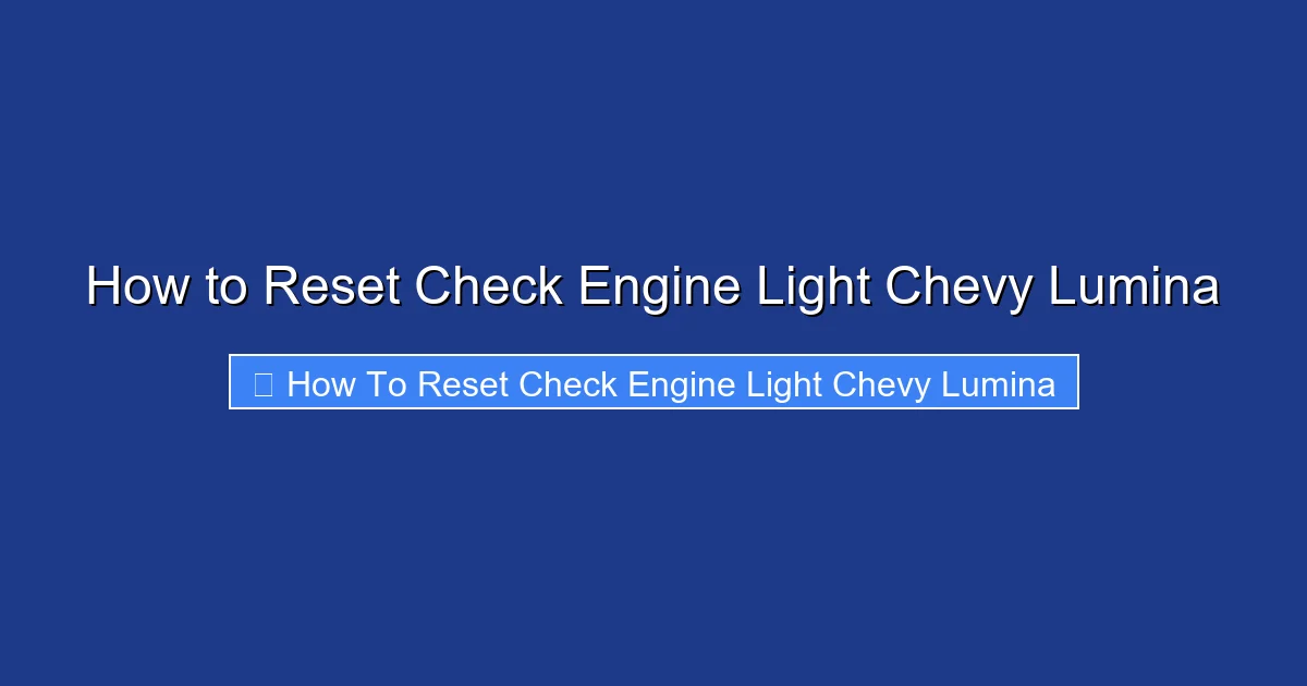 How to Reset Check Engine Light Chevy Lumina