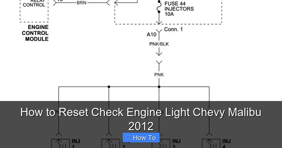 How to Reset Check Engine Light Chevy Malibu 2012
