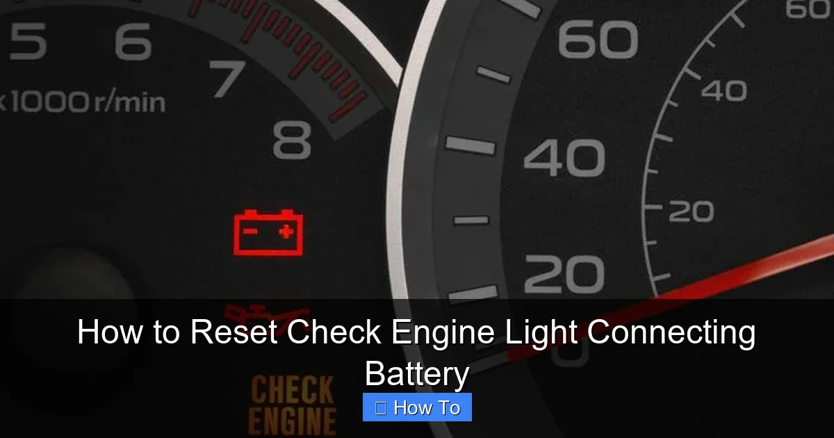 How to Reset Check Engine Light Connecting Battery