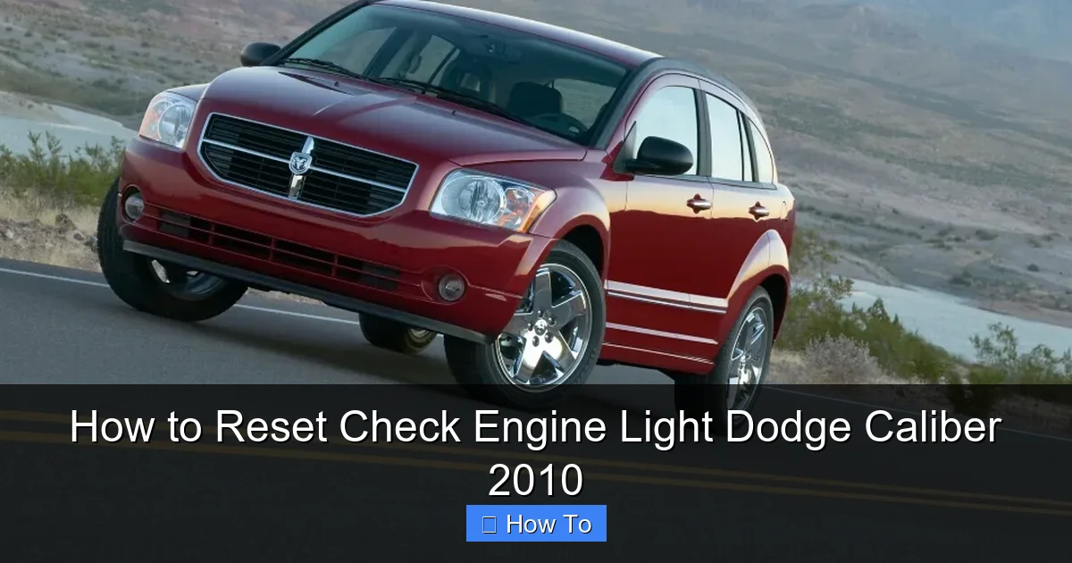 How to Reset Check Engine Light Dodge Caliber 2010