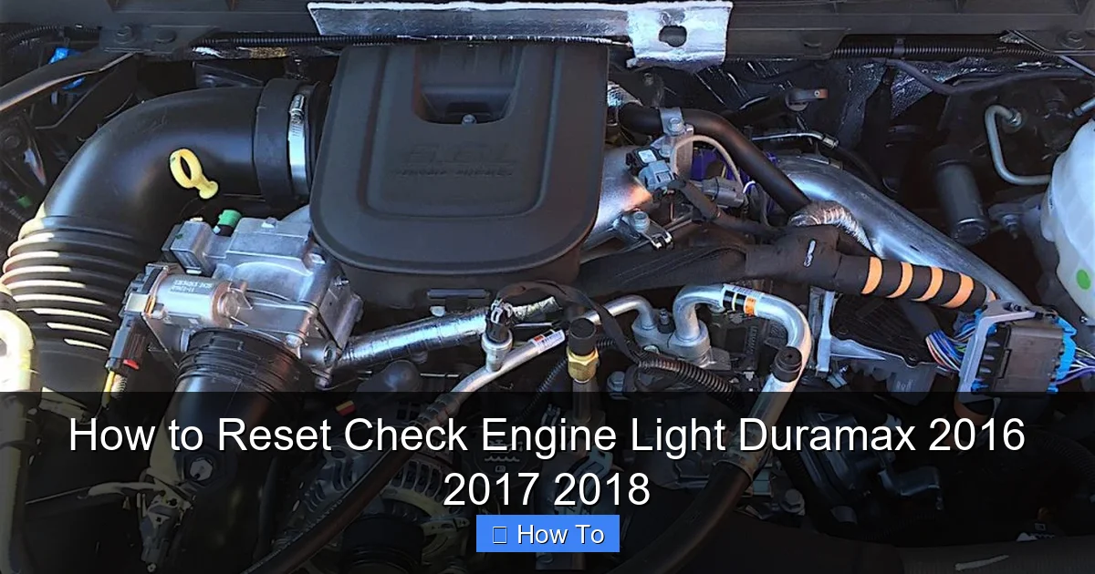 How to Reset Check Engine Light Duramax 2016 2017 2018