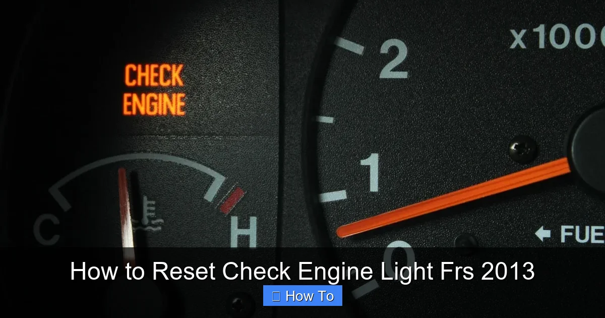 How to Reset Check Engine Light Frs 2013