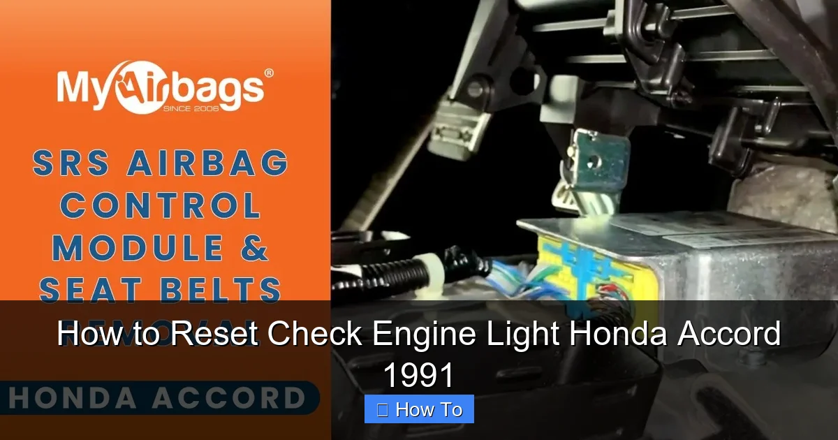 How to Reset Check Engine Light Honda Accord 1991