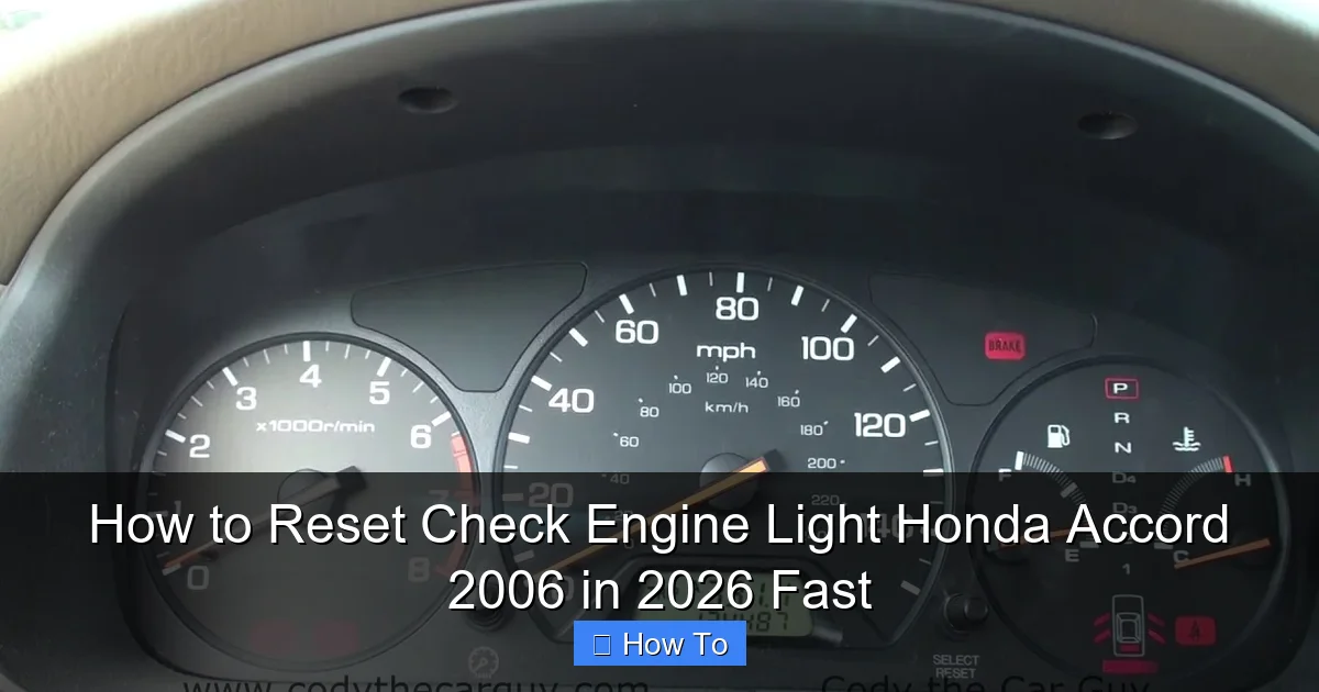 How to Reset Check Engine Light Honda Accord 2006 in 2026 Fast