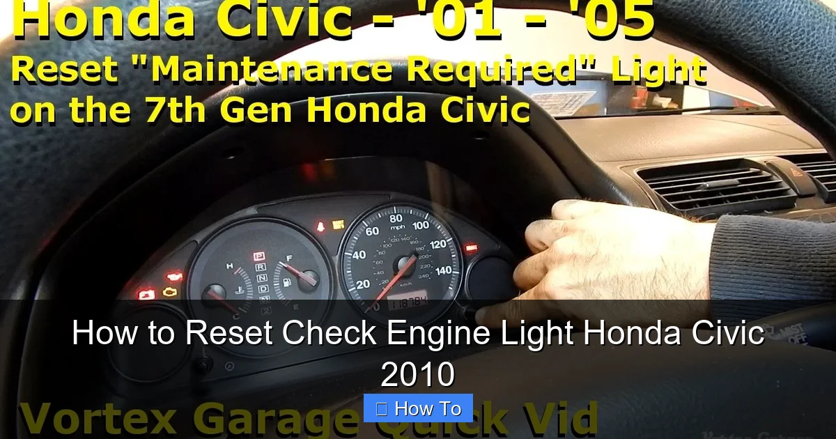 How to Reset Check Engine Light Honda Civic 2010