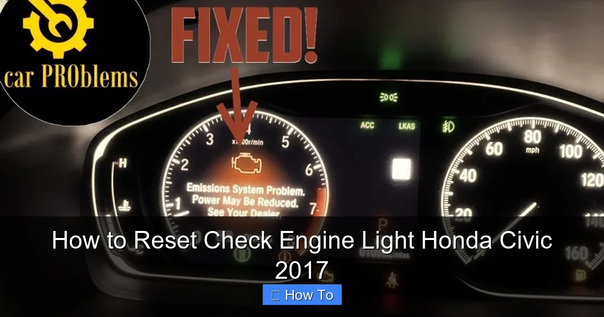 How to Reset Check Engine Light Honda Civic 2017