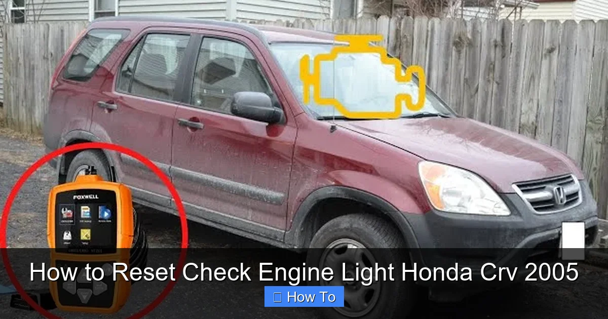 How to Reset Check Engine Light Honda Crv 2005