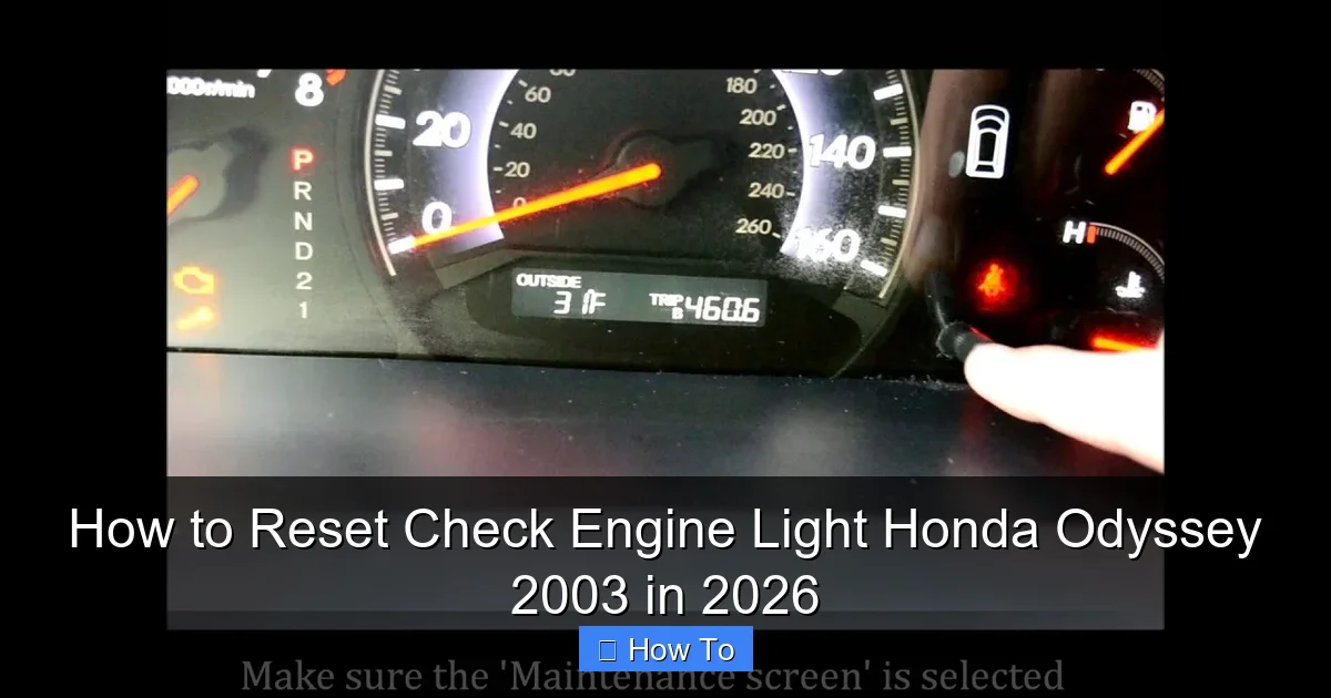 How to Reset Check Engine Light Honda Odyssey 2003 in 2026