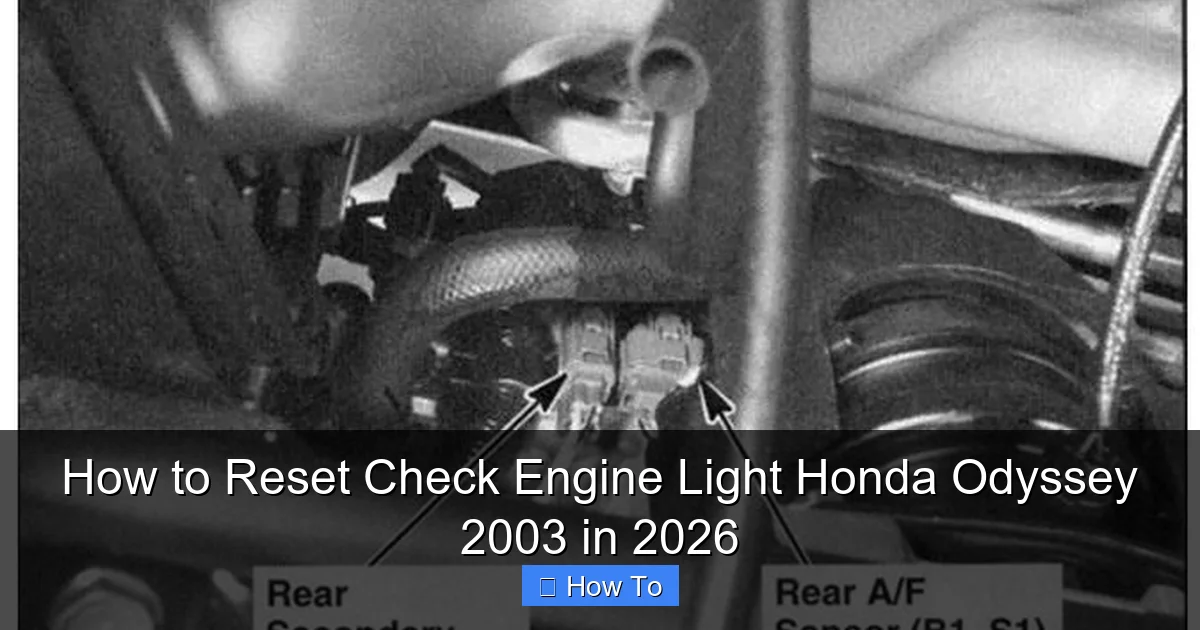How to Reset Check Engine Light Honda Odyssey 2003 in 2026