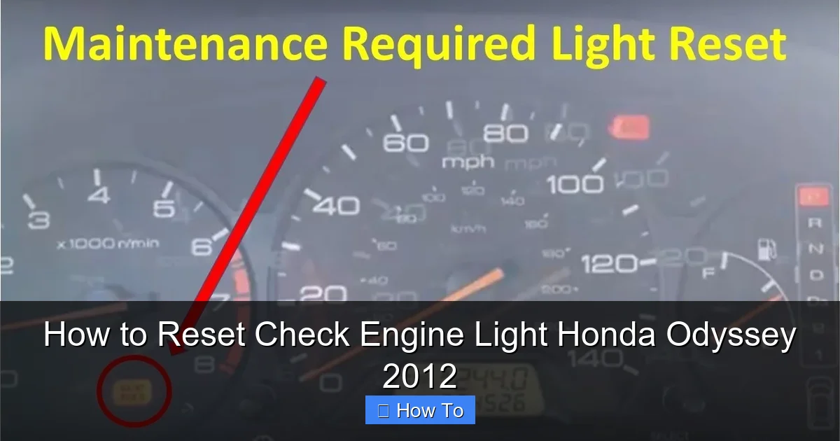 How to Reset Check Engine Light Honda Odyssey 2012