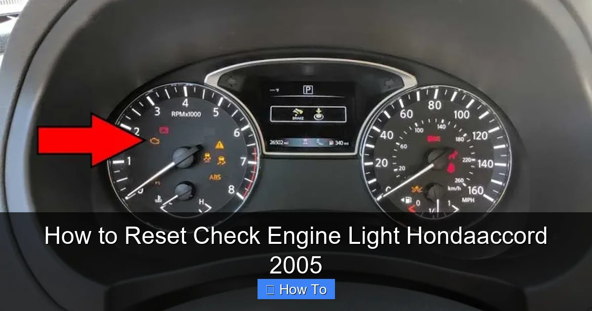 How to Reset Check Engine Light Hondaaccord 2005