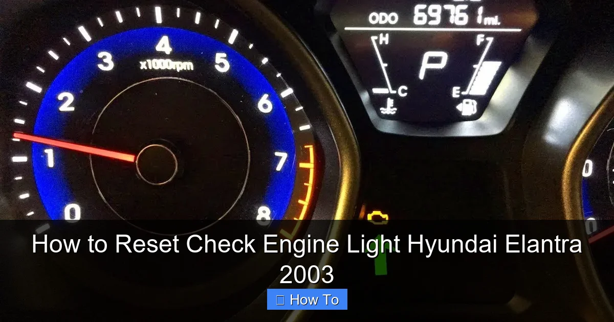 How to Reset Check Engine Light Hyundai Elantra 2003