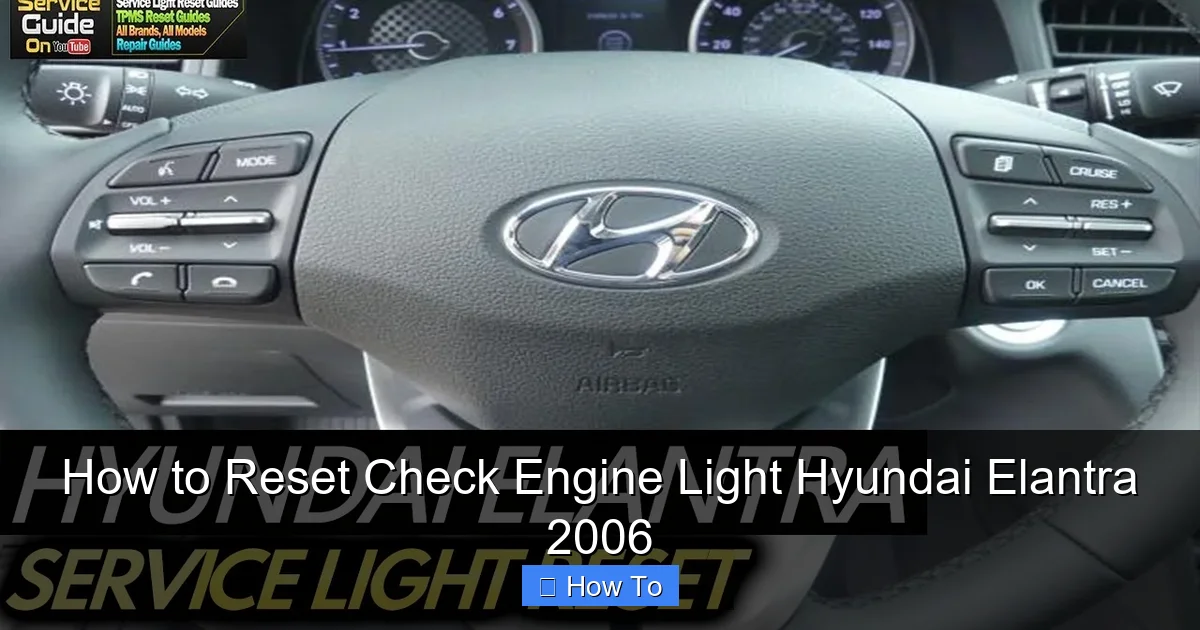 How to Reset Check Engine Light Hyundai Elantra 2006