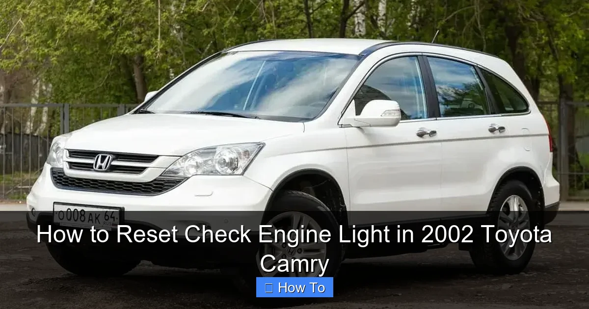 How to Reset Check Engine Light in 2002 Toyota Camry