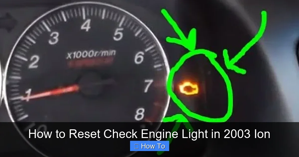 How to Reset Check Engine Light in 2003 Ion