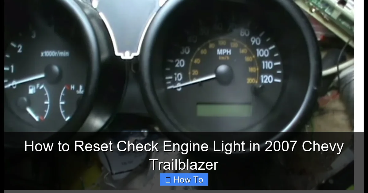 How to Reset Check Engine Light in 2007 Chevy Trailblazer