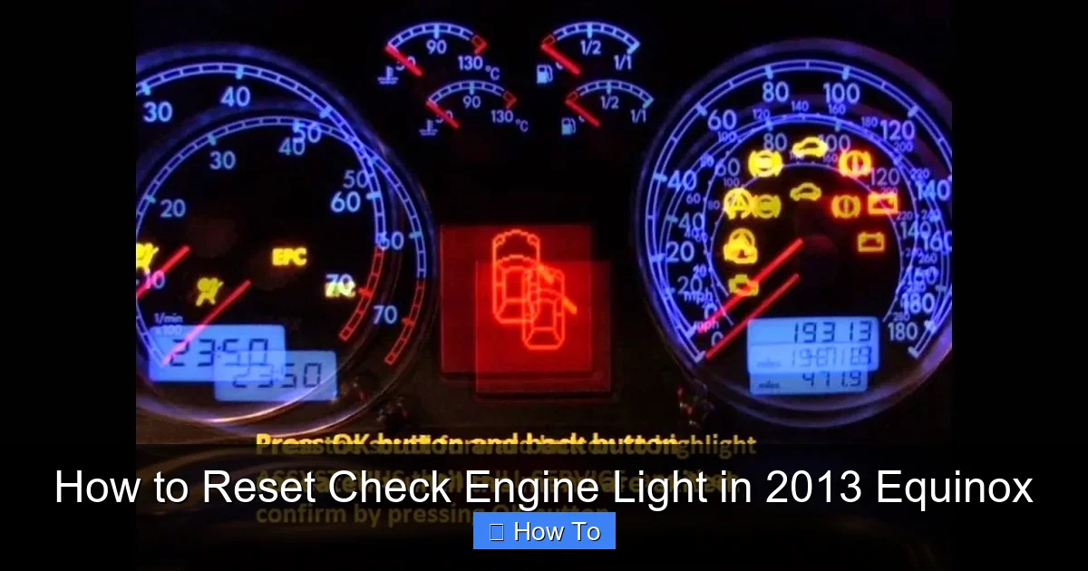 How to Reset Check Engine Light in 2013 Equinox