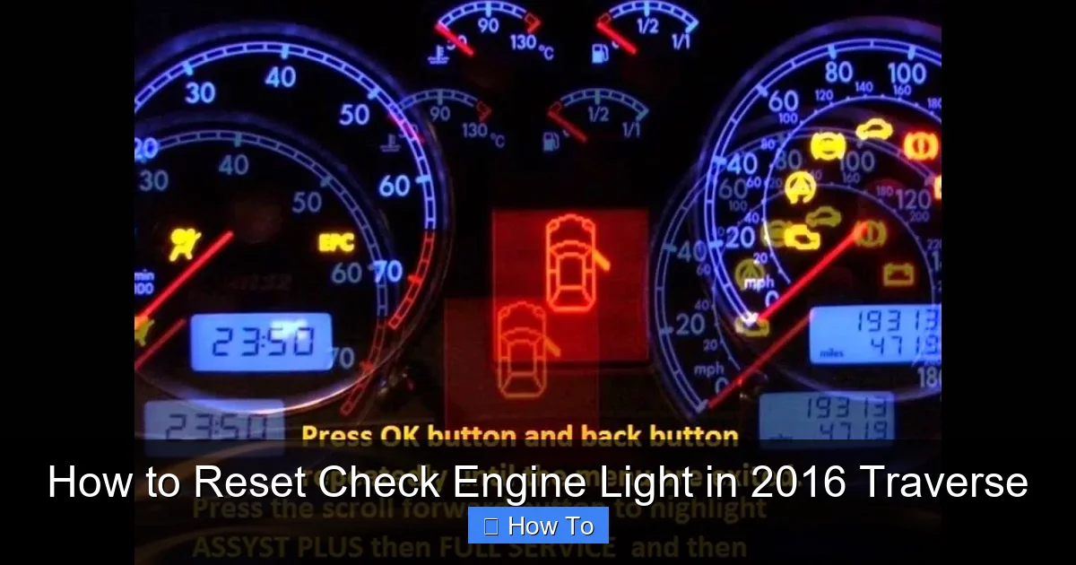 How to Reset Check Engine Light in 2016 Traverse
