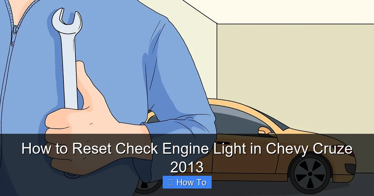 How to Reset Check Engine Light in Chevy Cruze 2013