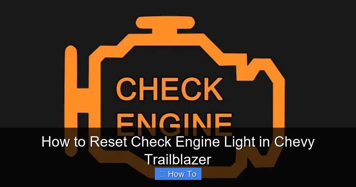 How to Reset Check Engine Light in Chevy Trailblazer