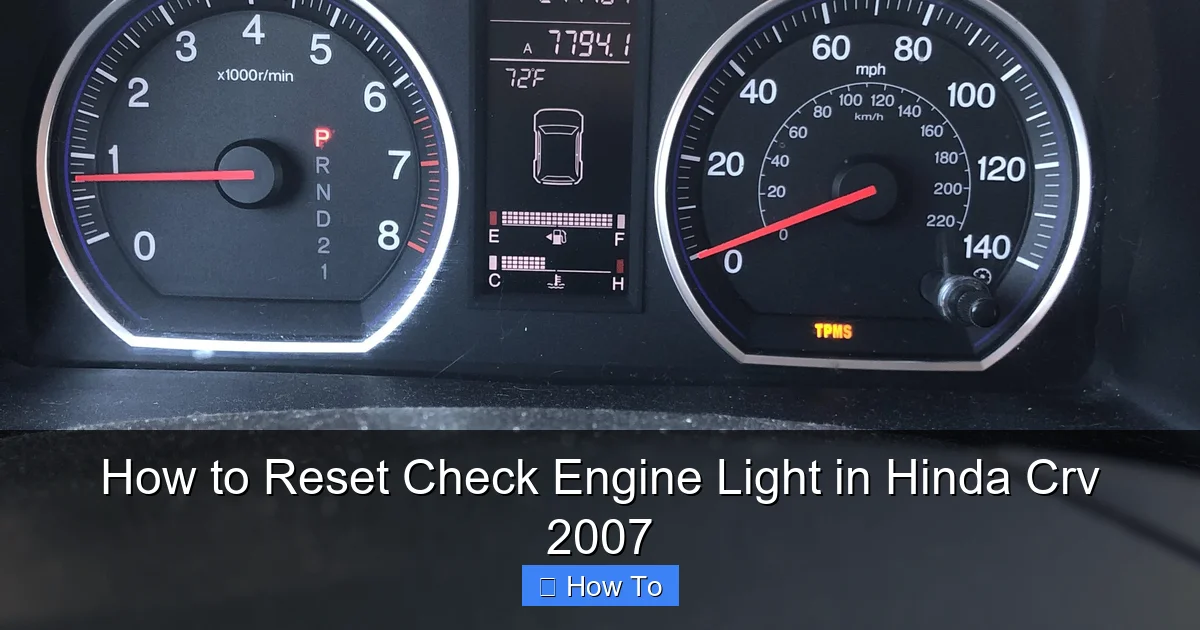 How to Reset Check Engine Light in Hinda Crv 2007
